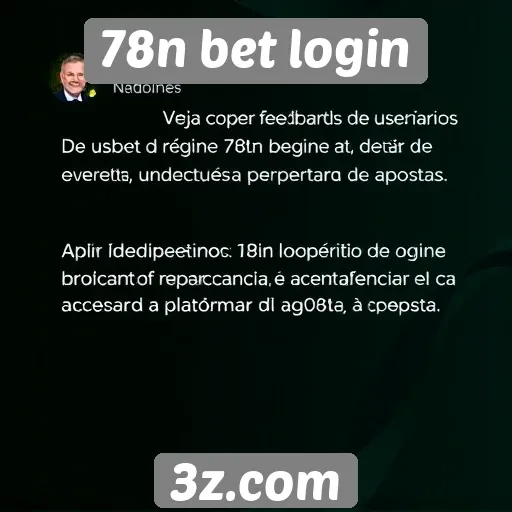 Feedback de usuários sobre o login no 78n bet